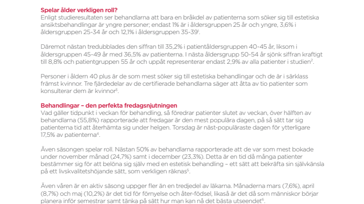 NY STUDIE AVSLÖJAR KONSUMENTTRENDER: MÅLET FÖR PATIENTER SOM ANVÄNDER ESTETISKA INJEKTIONSBEHANDLINGAR ÄR ATT SE FEM ÅR YNGRE UT, VISAR EN NY STUDIE