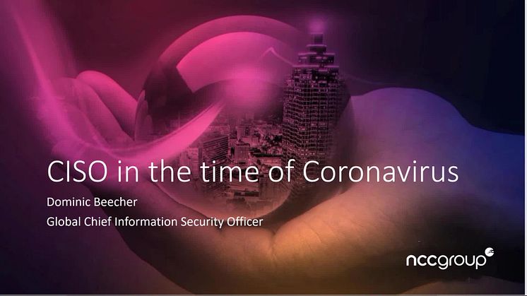 30 Minutes webinar series – CISO in the time of Coronavirus – listen back