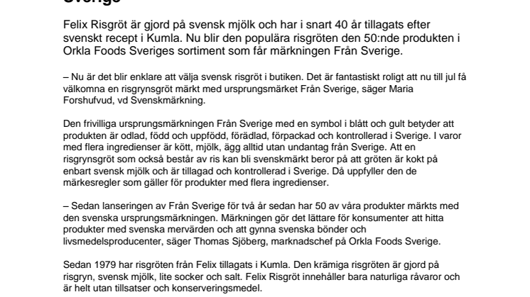 ​​Felix Risgröt senast ut med märkningen Från Sverige 