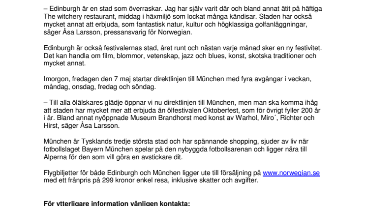 Nu öppnar de nya flyglinjerna till Edinburgh och München från Arlanda