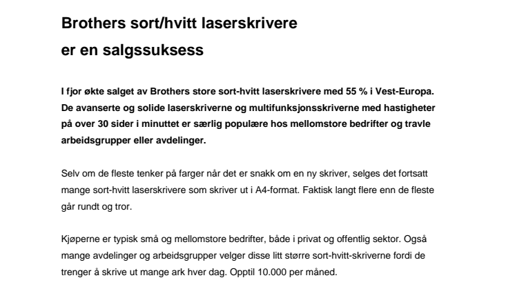 Brothers sort/hvitt laserskrivere er en salgssuksess
