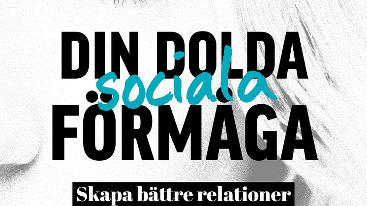 Förstå dig själv och andra ännu bättre – Din dolda sociala förmåga, en bok av Jacqueline Joo.