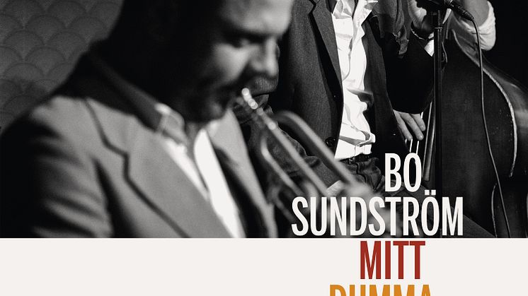 ​Bo Sundström, frontmannen i Bo Kaspers Orkester, släpper soloalbumet ”Mitt dumma jag – svensk jazz”