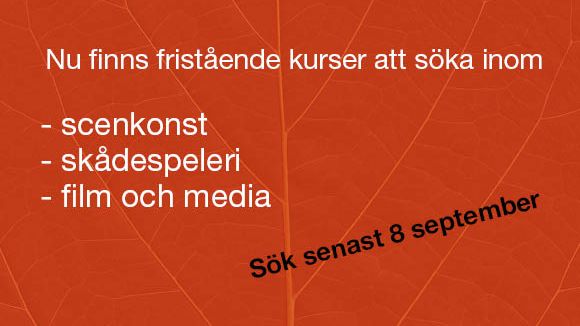 Påminner om aktuella kurser på Stockholms dramatiska högskola 