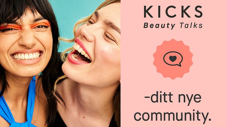 Nu tar KICKS sitt populära skönhetscommunity till Norge