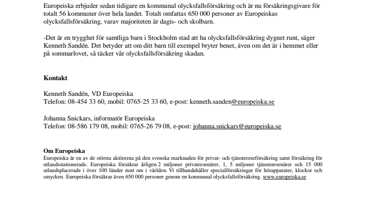Europeiska försäkrar Stockholms stads barn dygnet runt