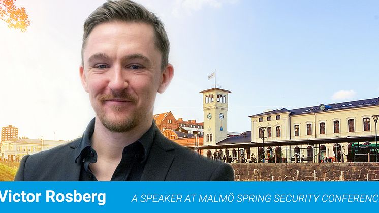 Victor Rosberg announced as speaker for Malmö Spring Security Conference