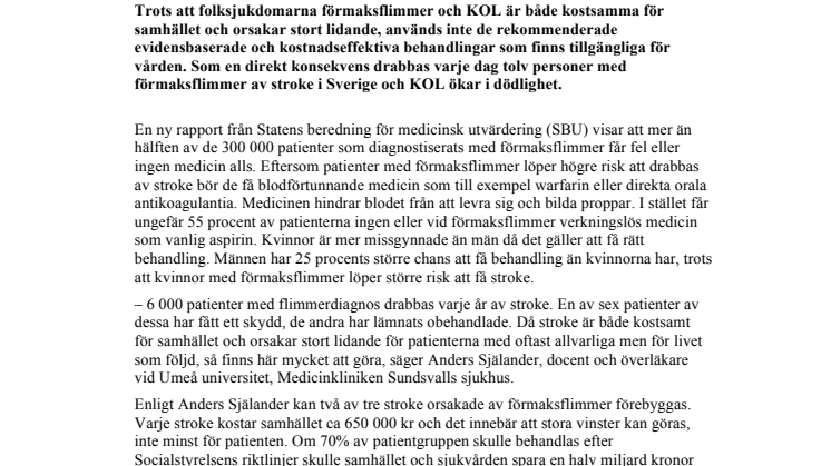 Vården följer inte gällande riktlinjer vid behandling av de vanligaste folksjukdomarna.