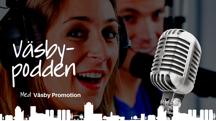 Ny podcast lyfter näringslivet i Väsby