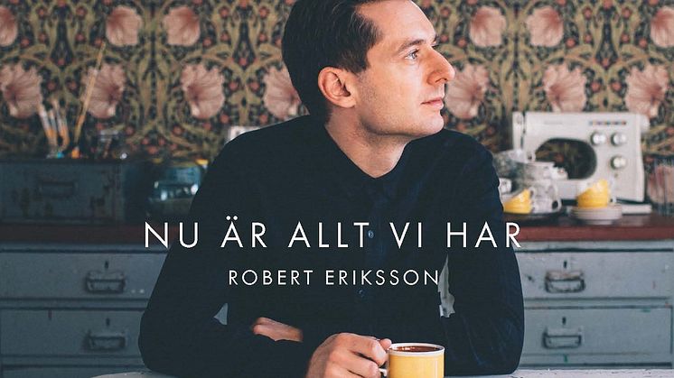 Releasekonsert för Robert Erikssons nya bok Nu är allt vi har