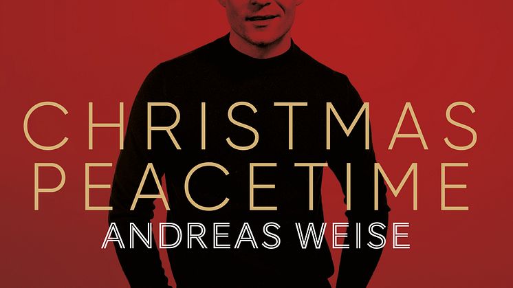 ​Andreas Weise släpper nya julsingeln ”Christmas Peacetime”.