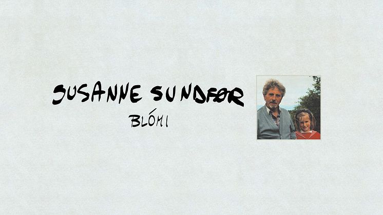 SUSANNE SUNDFØR ANNONSERER NYTT ALBUM - blómi