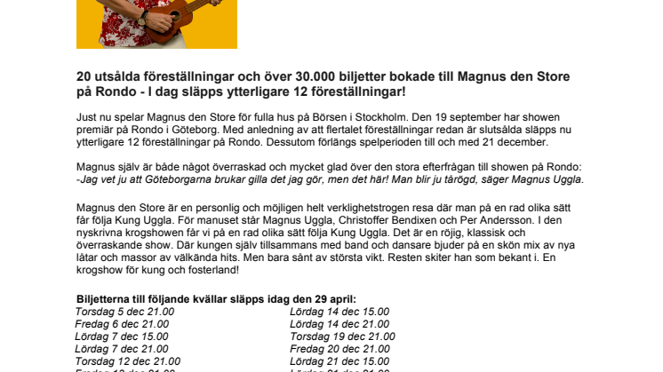 12 extraföreställningar för Magnus den Store på Rondo