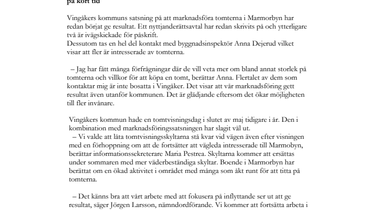 Satsningen på tomtförsäljningen i Vingåker ger resultat - tre tomter tingade på kort tid