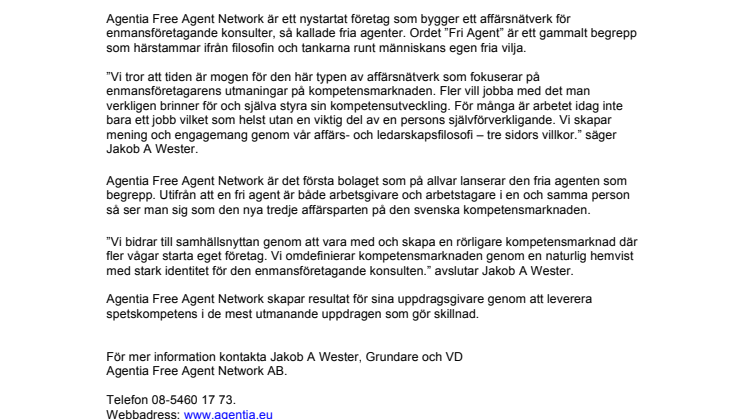 Agentia Free Agent Network - Nytt affärsnätverk på kompetensmarknaden som hjälper enmansföretagande konsulter att våga och att vinna