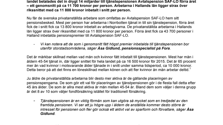 Arbetarna i Halland fick i snitt 11 800 kr inbetalt till sin tjänstepension förra året