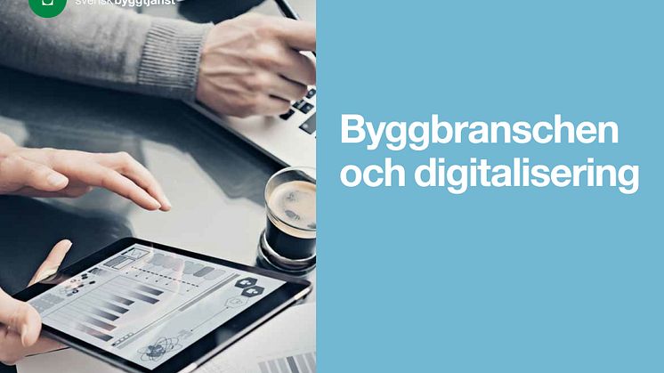 Ny undersökning från Svensk Byggtjänst: Låg digital nivå i byggsektorn – men nu tar utvecklingen fart