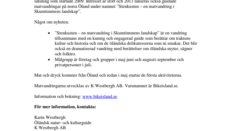 Till våren lanseras Guidade matvandringar på norra Öland med start i maj 2013.