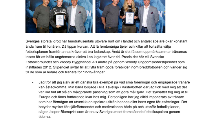 Emma Svensson och Moa Carlsson, Dalby GIF,  tilldelas Woody Ungdomsledarstipendiet 2016