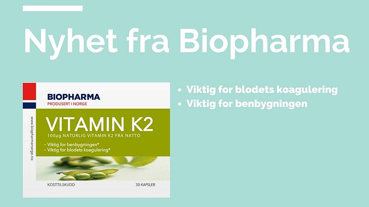 Nyhet fra Biopharma: Vitamin K2