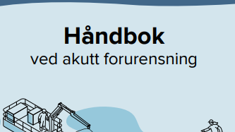 Ny håndbok for trygge aksjoner mot akutt forurensning introdusert!