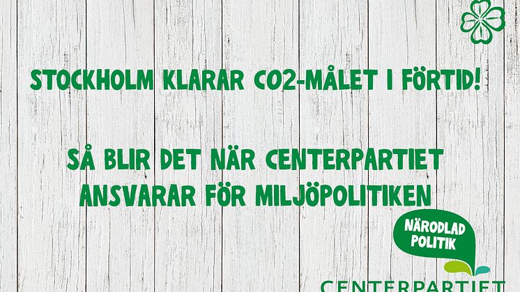 Per Ankersjö (C): Stockholm klarar CO2- målet i förtid!