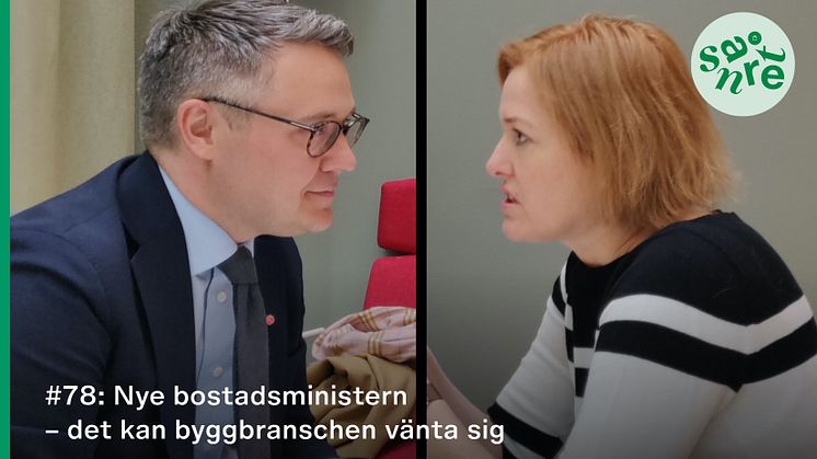 Bostadsministern möter Svensk Byggtjänsts vd i Snåret