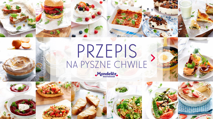 "Przepis na pyszne chwile" - książka kucharska pracowników Mondelez
