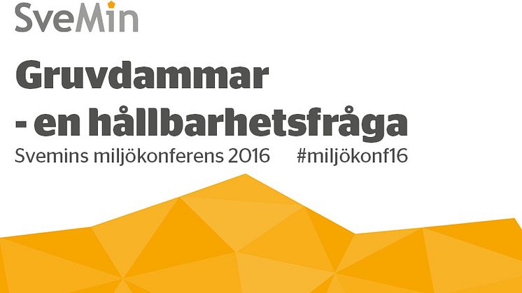 Gruvdammar - en hållbarhetsfråga #miljökonf16