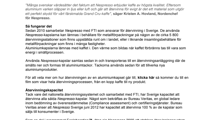 100 % ÅTERVINNINGSKAPACITET FÖR NESPRESSO-KAPSLAR I SVERIGE