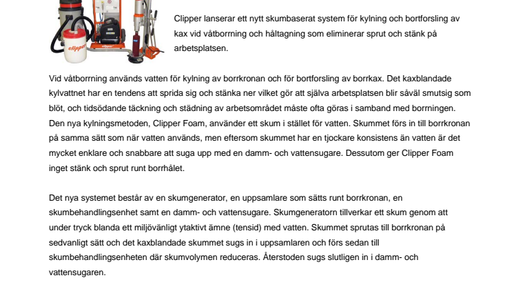 Skumkylning förenklar håltagning och borrning