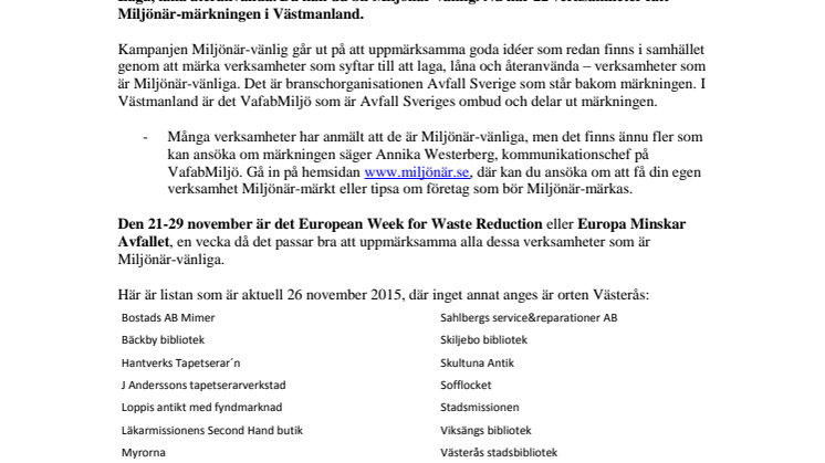 Många verksamheter är Miljönär-vänliga
