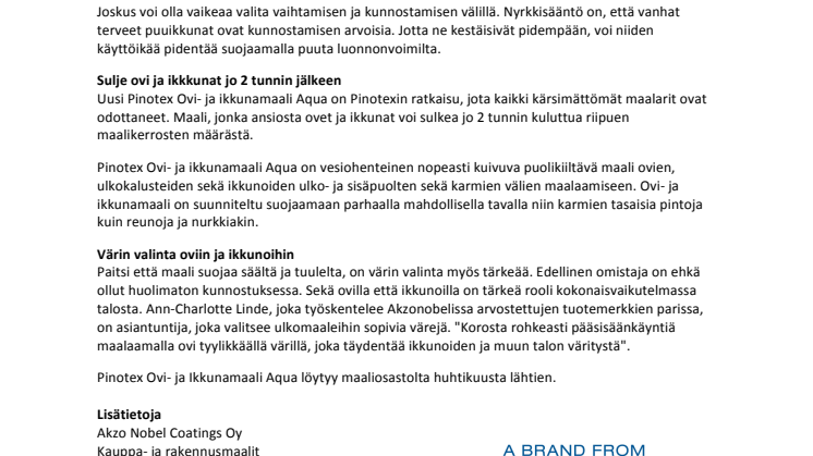 Sulje ikkunat jo 2 tunnin kuluttua!