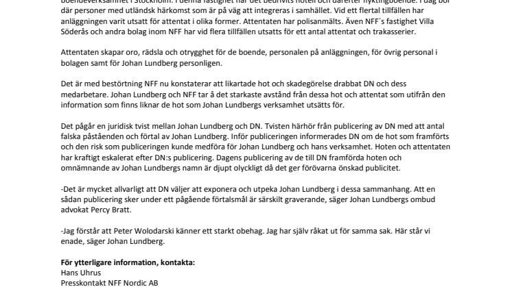 Johan Lundberg fördömer hot och attentat mot DN - är själv utsatt