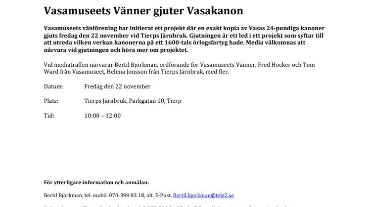 Pressinbjudan - Vasamuseets Vänner gjuter Vasakanon