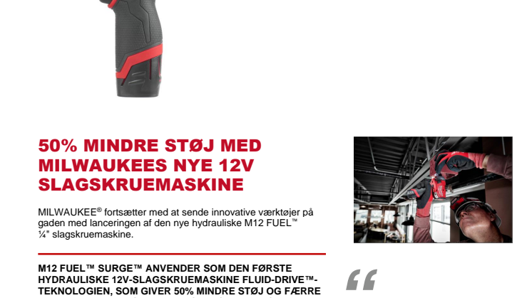 50% MINDRE STØJ MED MILWAUKEES NYE 12V SLAGSKRUEMASKINE