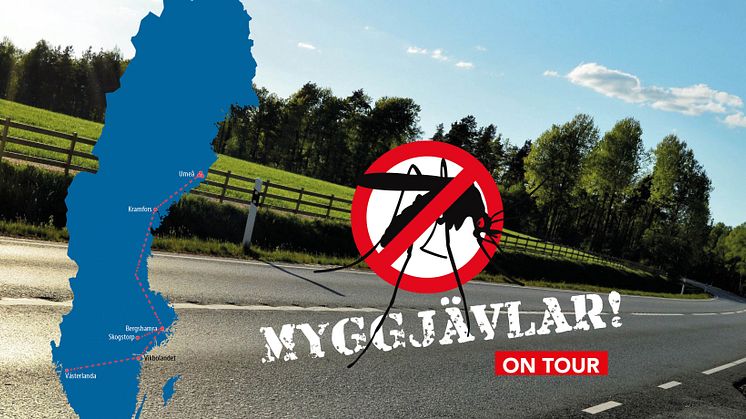 "Myggjävlar" sticker ut på Sverigeturné!