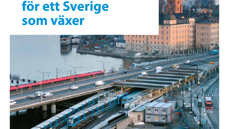 Rapport:  Effektivare infrastrukturprojekt för ett Sverige som växer