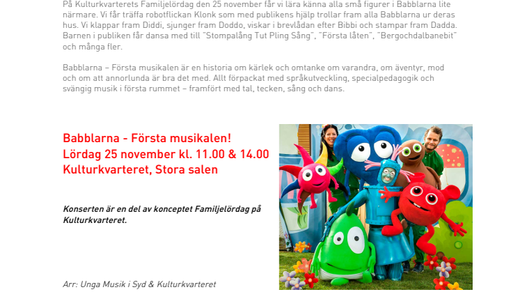 Barnens stora favoriter Babblarna till Kulturkvarteret!