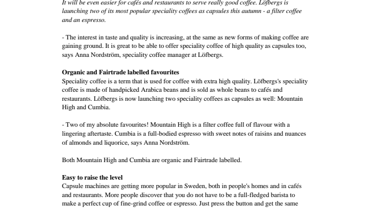 Speciality coffee in a new format