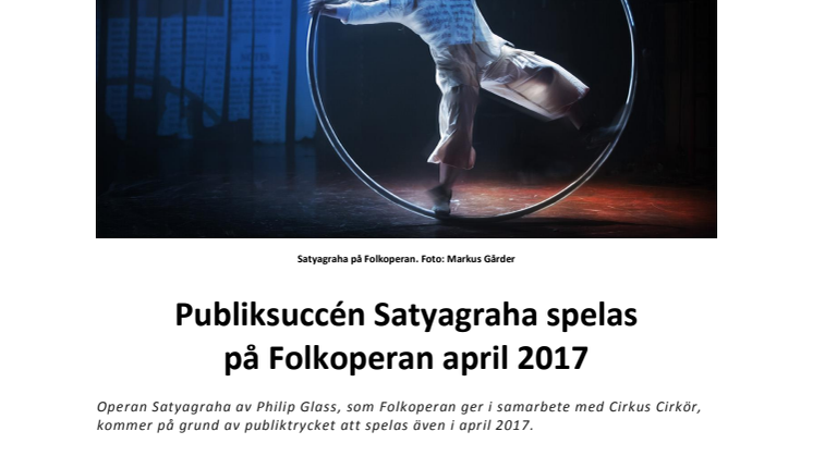 ​Publiksuccén Satyagraha spelas på Folkoperan april 2017