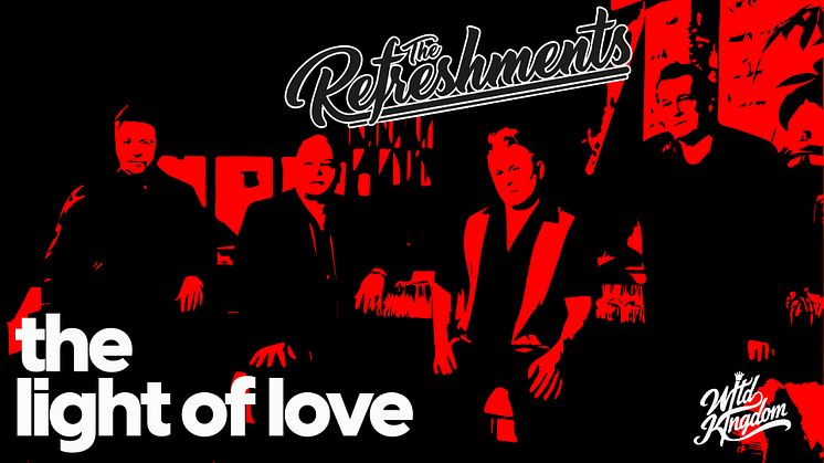 The Refreshments - The Light Of Love - ny singel