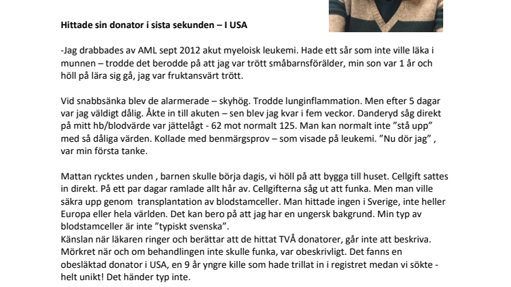 Hittade en amerikansk donator - i sista stund