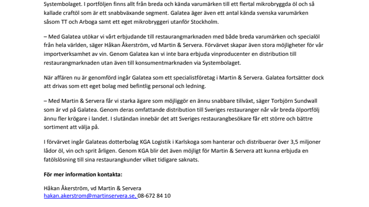 Förvärvet av Galatea är genomfört