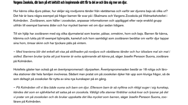 I Skalmans och Vargens Zooskola får barnen lära sig mer om djur