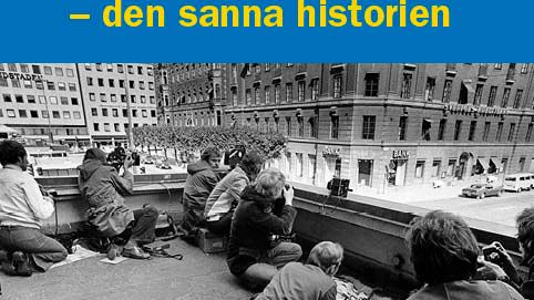 Den sanna historien om Norrmalmstorgsdramat - inbjudan till debattkväll