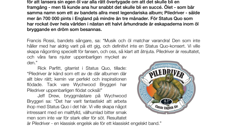 STATUS QUO “PILEDRIVER” - Succéölen nu till Sverige