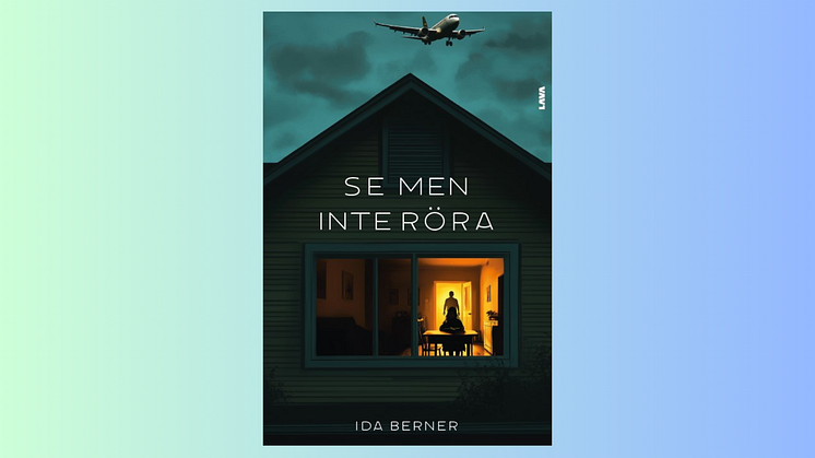 Vad gömmer sig i det förflutna? Ida Berner släpper den psykologiska romanen "Se men inte röra"