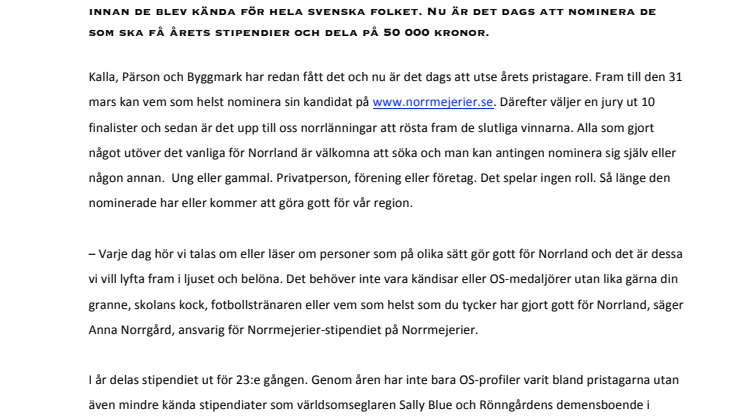 Vem har gjort något utöver det vanliga för Norrland?