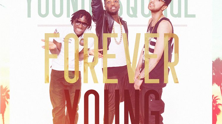 Young Squage släpper "Forever Young"